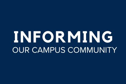 Statement that reads Informing our campus community