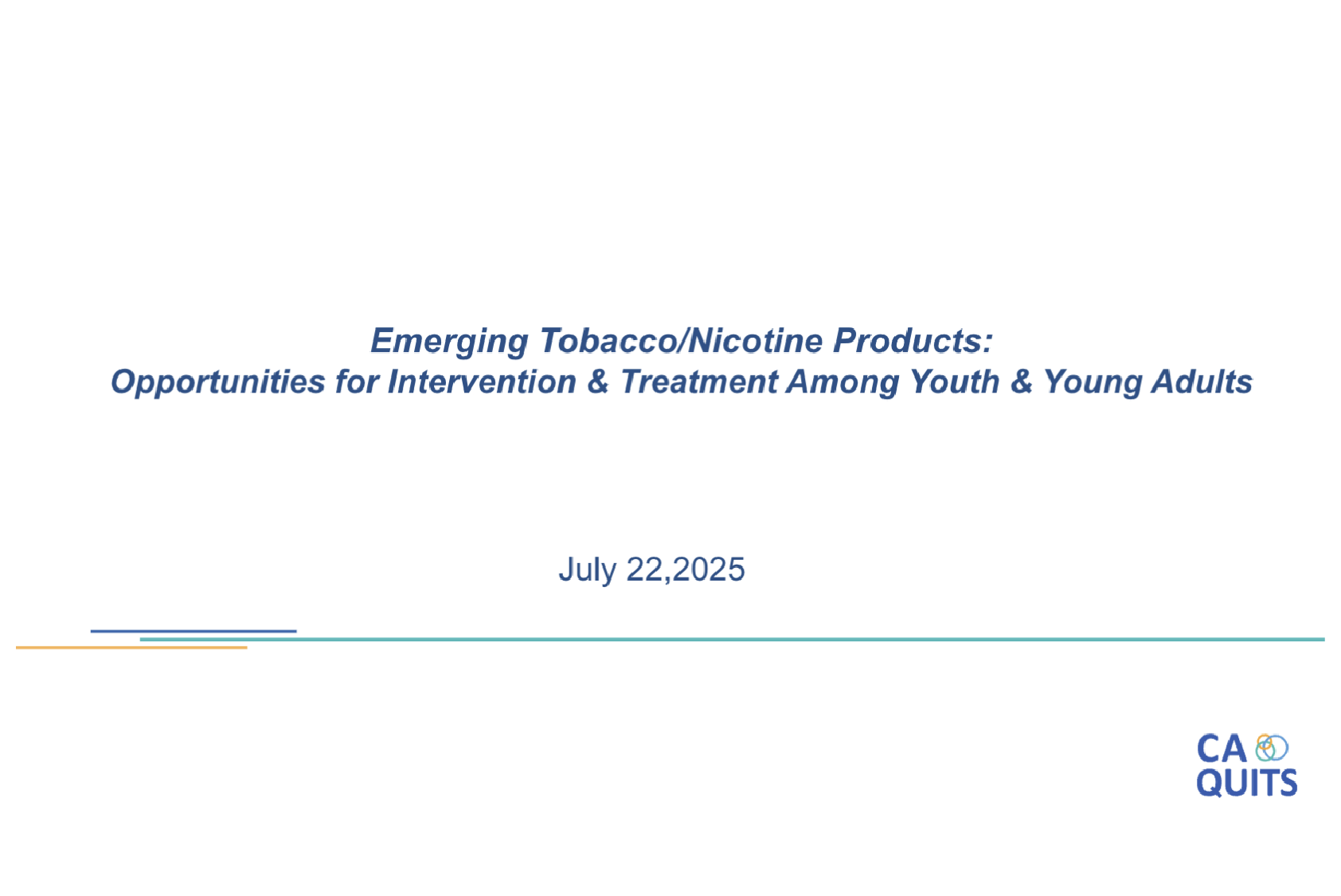 Title slide of webinar on emerging tobacco and nicotine products among youth and young adults, dated July 22, 2025.