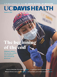 UC Davis Health Magazine Summer 2021 cover
