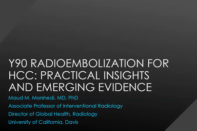 Y90 Radioembolization for HCC: Practical Insights and emerging evidence.